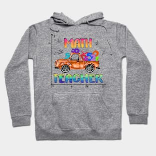 Math Teacher Teaching Mathematics Truck Van Hoodie